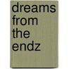 Dreams From The Endz by Faïza Guène