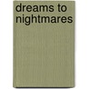 Dreams to Nightmares door Ted Pannell