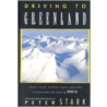 Driving to Greenland door Peter Stark