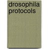 Drosophila Protocols door William Sulllivan