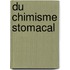 Du Chimisme Stomacal