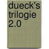 Dueck's Trilogie 2.0 door Gunter Dueck