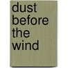 Dust Before The Wind door . Anonmyus