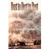 Dust To Dust To Dust door Lester D. Parker