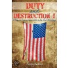 Duty & Destruction I by Unknown