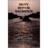 Duty Honor Sacrifice by Ralph Christopher