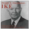 Dwight D. Eisenhower by Dwight D. Eisenhower