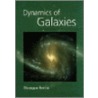 Dynamics Of Galaxies by Giusseppe Bertin