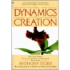 Dynamics of Creation door Anthony Storr
