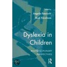 Dyslexia In Children door Rod Nicolson