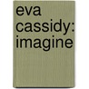 Eva Cassidy: Imagine door Onbekend