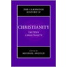 Eastern Christianity door Michael Angold