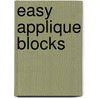 Easy Applique Blocks by Kay Mackenzie