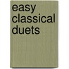 Easy Classical Duets door Onbekend