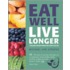 Eat Well Live Longer