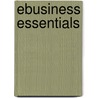 Ebusiness Essentials by Steve West