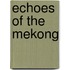Echoes of the Mekong