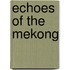 Echoes of the Mekong