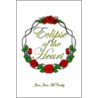 Eclipse Of The Heart by Joan Jean McCarthy