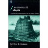 Economics and Utopia door Geoff Hodgson
