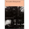 Ecosystem Management door Mark Boyce