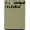 Ecumenical Reception door William G. Rusch