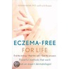 Eczema-Free For Life door Priscilla Burgess
