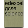 Edexcel Gcse Science by Nigel English