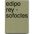 Edipo Rey - Sofocles