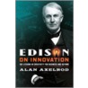 Edison on Innovation by Alan Axelrod
