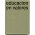 Educacion En Valores