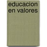 Educacion En Valores by Salesiana Patagonica Escuela