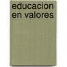 Educacion En Valores door Salesiana Patagonica Escuela