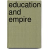 Education And Empire door David McClean