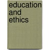 Education And Ethics door Arnold W. Smith