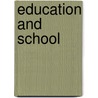 Education And School by Edward Thring