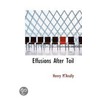Effusions After Toil by Henry M'Anally