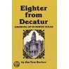 Eighter from Decatur door Jim Tom Barton