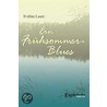 Ein Frühsommerblues by Eveline Luutz
