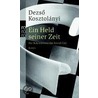 Ein Held seiner Zeit door Dezso Kosztol�nyi