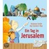 Ein Tag in Jerusalem