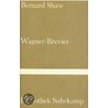 Ein Wagner - Brevier by George Bernard Shaw