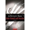 Eine Hand voll Asche door Jefferson Bass