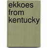 Ekkoes From Kentucky door Nasby Petroleum V.