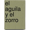 El Aguila y El Zorro door Luis Franco