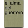 El Alma del Guerrero by Pat Williams