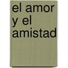 El Amor Y El Amistad door Tirso de Molina