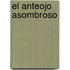 El Anteojo Asombroso
