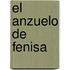 El Anzuelo De Fenisa