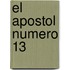 El Apostol Numero 13